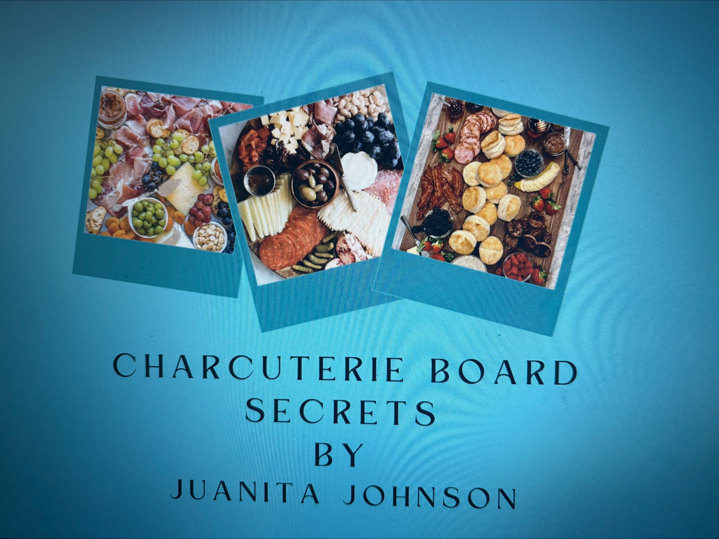 CHARCUTERIE BOARD SECRETS